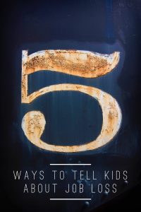 tell kids about job loss