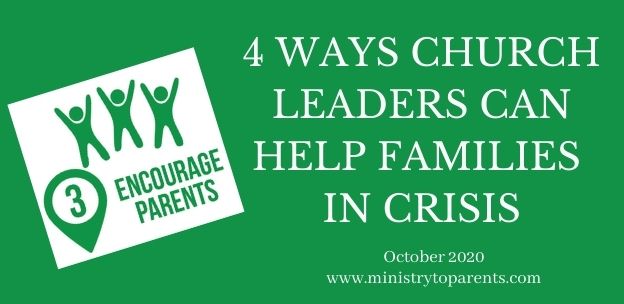 4 Ways Church Leaders Can Help Families in Crisis 4 Ways Church Leaders can Help Families in Crisis