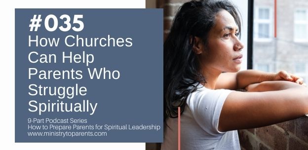 How Churches Can Help Parents Who Struggle Spiritually