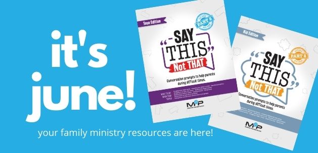 It’s June! Your Family Ministry Resources Are Here! family ministry resources for children and youth