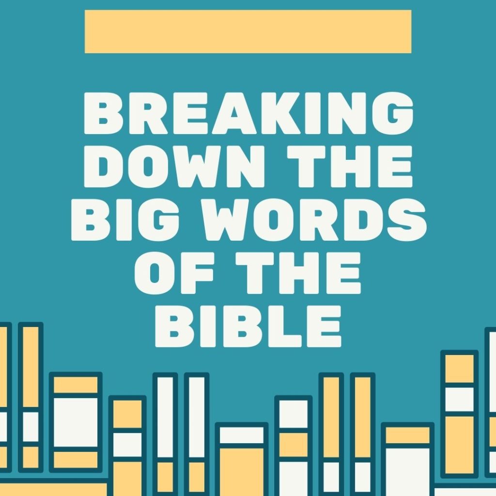 big words of the Bible