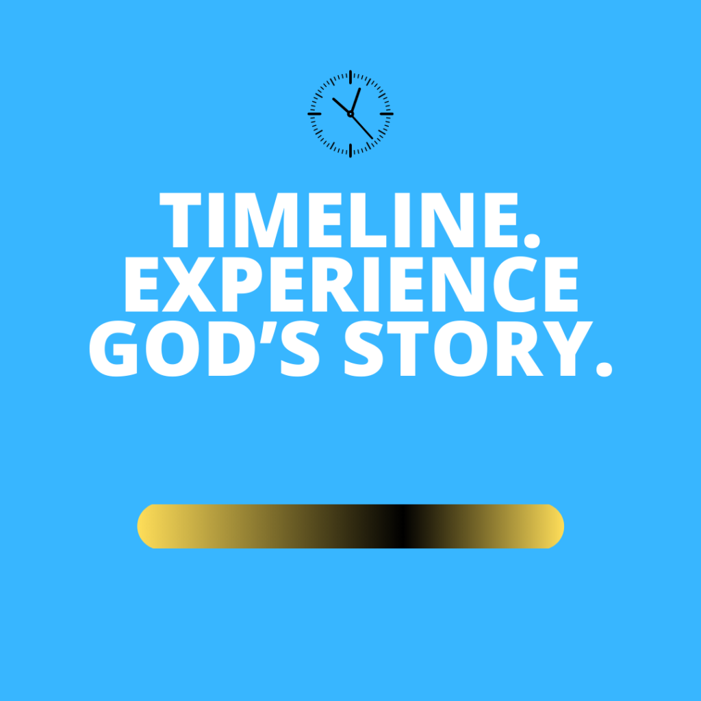 Timeline: Experience God's Story