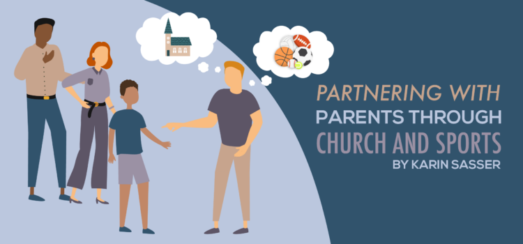 Partnering with Parents through Church and Sports Partnering with Parents through Church and Sports