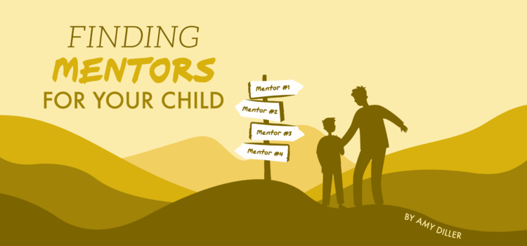 Finding Mentors for Your Child Finding Mentors for Your Child