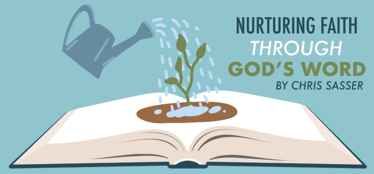Nurturing Faith Through God’s Word Nurturing Faith Through God’s Word