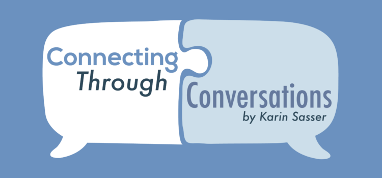 Connecting Through Conversations Connecting Through Conversations