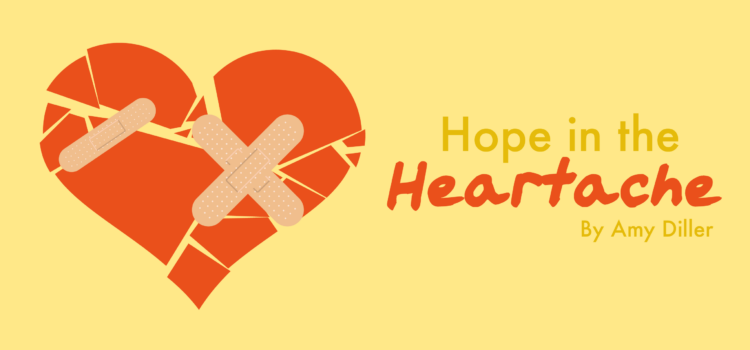 Hope in the Heartache Hope in the Heartache