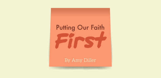 Putting Our Faith First Putting Our Faith First